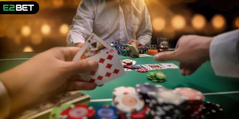 Những ưu điểm vượt trội của Poker E2BET